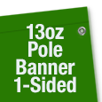 13oz Pole Banners